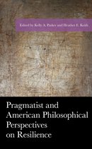 American Philosophy Series- Pragmatist and American Philosophical Perspectives on Resilience