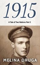 A Tale of Two Nations 2 - 1915