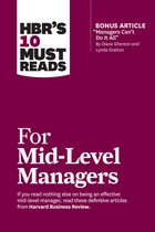 HBR's 10 Must Reads- HBR's 10 Must Reads for Mid-Level Managers