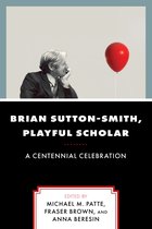 Play and Culture Studies- Brian Sutton-Smith, Playful Scholar