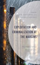 Exploitation and Criminalization at the Margins