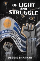Power, Politics, and the World- Of Light and Struggle