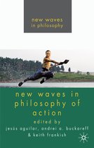New Waves In Philosophy Of Action