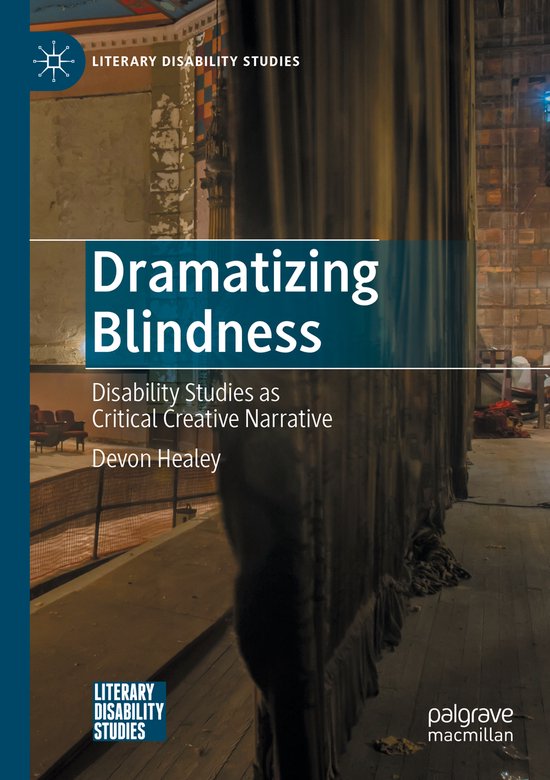 Literary Disability Studies- Dramatizing Blindness - cover