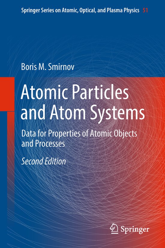 Foto: Springer series on atomic optical and plasma physics atomic particles and atom systems