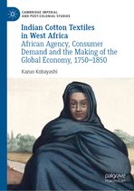 Cambridge Imperial and Post-Colonial Studies- Indian Cotton Textiles in West Africa