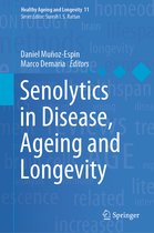 Healthy Ageing and Longevity- Senolytics in Disease, Ageing and Longevity