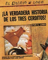 The True Story of the 3 Little Pigs/!La Verdadera Historia de Los Tres Cerditos!