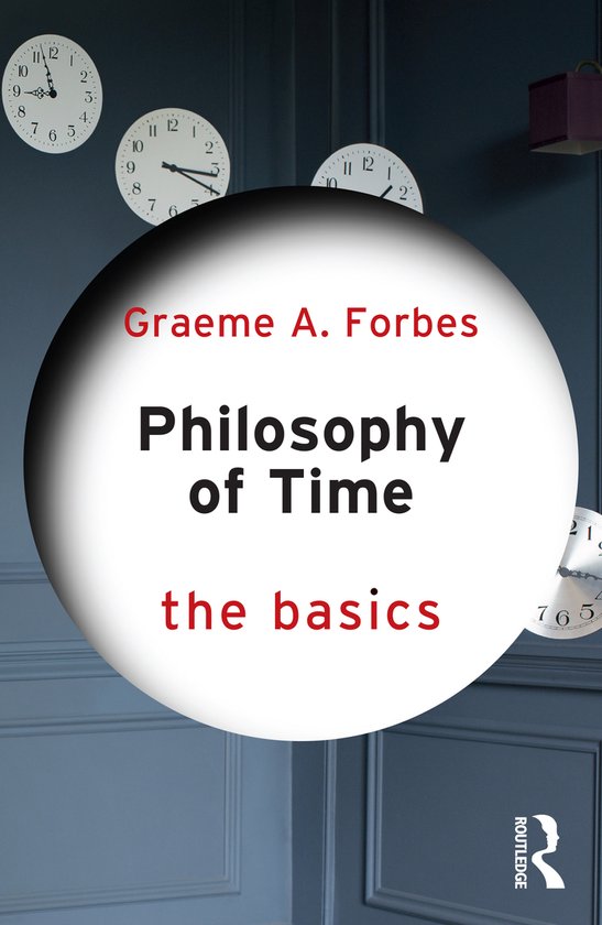The Basics- Philosophy of Time: The Basics