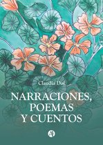 Narraciones, poemas y cuentos por Claudia Doi