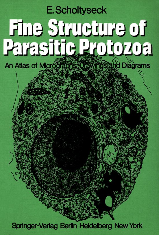 Fine Structure of Parasitic Protozoa | 9783540090106 | E. Scholtyseck ...
