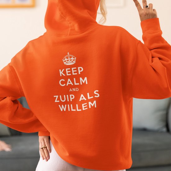 Oranje Koningsdag Hoodie Keep Calm And Zuip Als Willem Back - MAAT XXL - Oranje Feestkleding