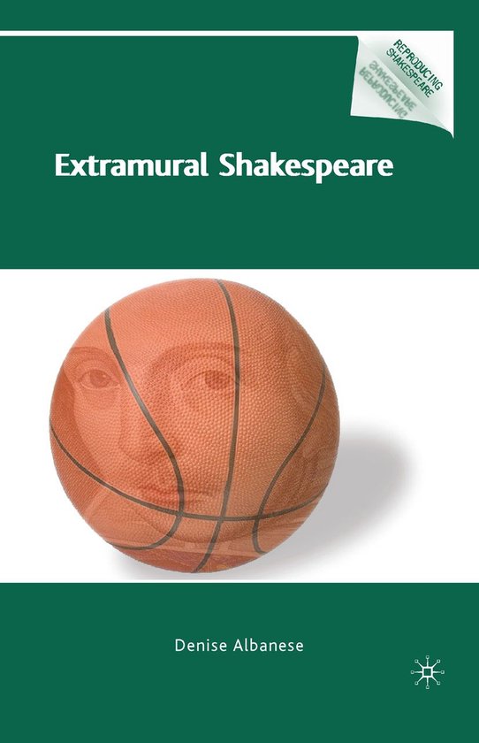 Reproducing Shakespeare - Extramural Shakespeare - cover