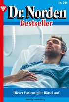 Dr. Norden Bestseller 394 - Dieser Patient gibt Rätsel auf