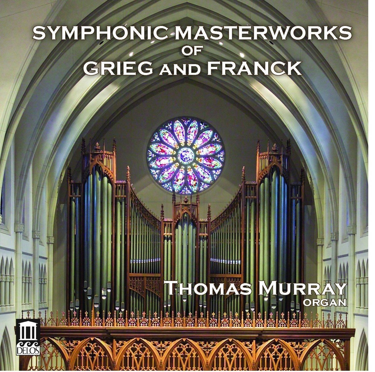 Thomas Murray - Symphonic Masterworks of Grieg and Franck (CD)