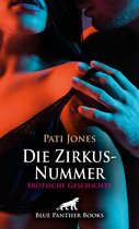 Love, Passion & Sex - Die Zirkus-Nummer Erotische Geschichte