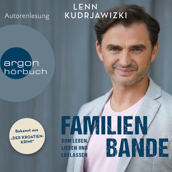 Familienbande - Vom Leben, Lieben und Loslassen - Die Autobi ... - cover