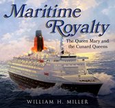 Maritime Royalty: The Queen Mary and the Cunard Queens