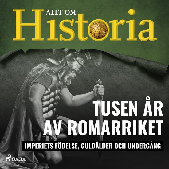 Tusen år av Romarriket - Imperiets födelse, guldålder och ... - cover