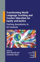 New Perspectives on Language and Education- Transforming World Language Teaching and Teacher Education for Equity and Justice