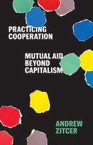 Diverse Economies and Livable Worlds- Practicing Cooperation