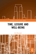 Routledge Critical Leisure Studies- Time, Leisure and Well-Being