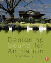 Designing Sound For Animation 2nd