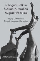 Trilingual Talk in Sicilian Australian Migrant Families