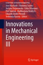 Lecture Notes in Mechanical Engineering- Innovations in Mechanical Engineering III
