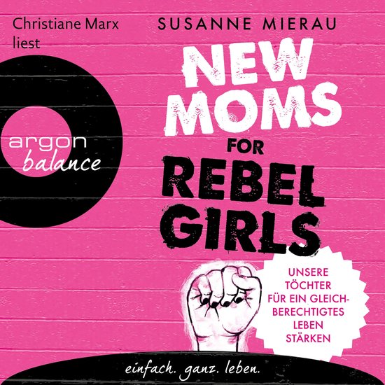 New Moms for Rebel Girls - Unsere Töchter für ein gleichbe ... - cover