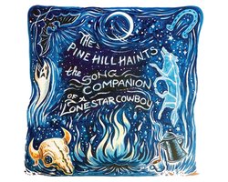 Pine Hill Haints - The Song Companion Of A Lonestar Cowboy (CD)
