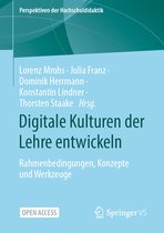 Perspektiven der Hochschuldidaktik- Digitale Kulturen der Lehre entwickeln