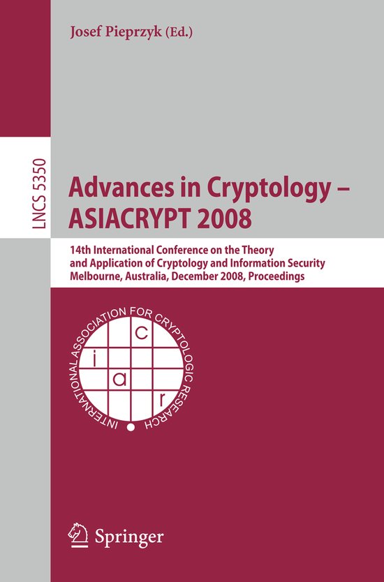 Advances in Cryptology - ASIACRYPT 2008 - cover