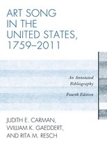 ISBN Art Song in the United States, 1759-2011 : An Annotated Bibliography, Musique, Anglais, Couverture rigide