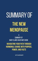 Summary of The New Menopause by Mary Claire Haver MD