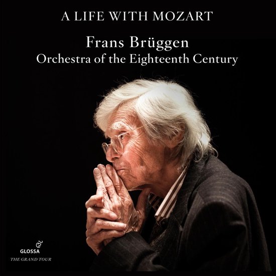Orchestra Of The 18th Century, Frans Brüggen - A Life With Mozart. The Complete Glossa Recordings (9 CD)