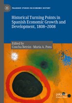 Historical Turning Points in Spanish Economic Growth and Development 1808 2008