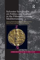 Birmingham Byzantine and Ottoman Studies- Sylvester Syropoulos on Politics and Culture in the Fifteenth-Century Mediterranean