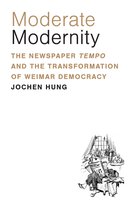 Social History, Popular Culture, And Politics In Germany - Moderate Modernity