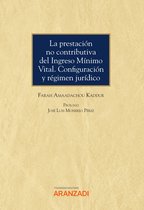 Monografía 1429 - La prestación no contributiva del Ingreso Mínimo Vital. Configuración y régimen jurídico