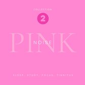 Pink Noise Reloaded - Sleep, Study, Focus, Tinnitus - The Pink Noise Collection - Premium XXL-Bundle