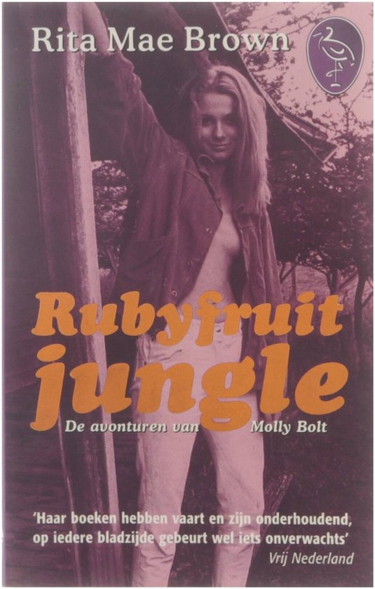 Rubyfruit jungle : de avonturen van Molly Bolt