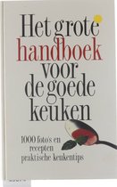 Het grote handboek voor de goede keuken