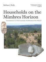 Anthropological Papers 82 - Households on the Mimbres Horizon