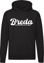 Breda is de mooiste stad van de wereld! | Breda | Unisex | Trui | Hoodie | Sweater | Capuchon
