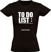 To Do List - Absolutely Nothing Dames T-shirt | Niks doen | Lui | Vakantie | Pensioen | Collega | Werk | School | Wereldreis | Shirt