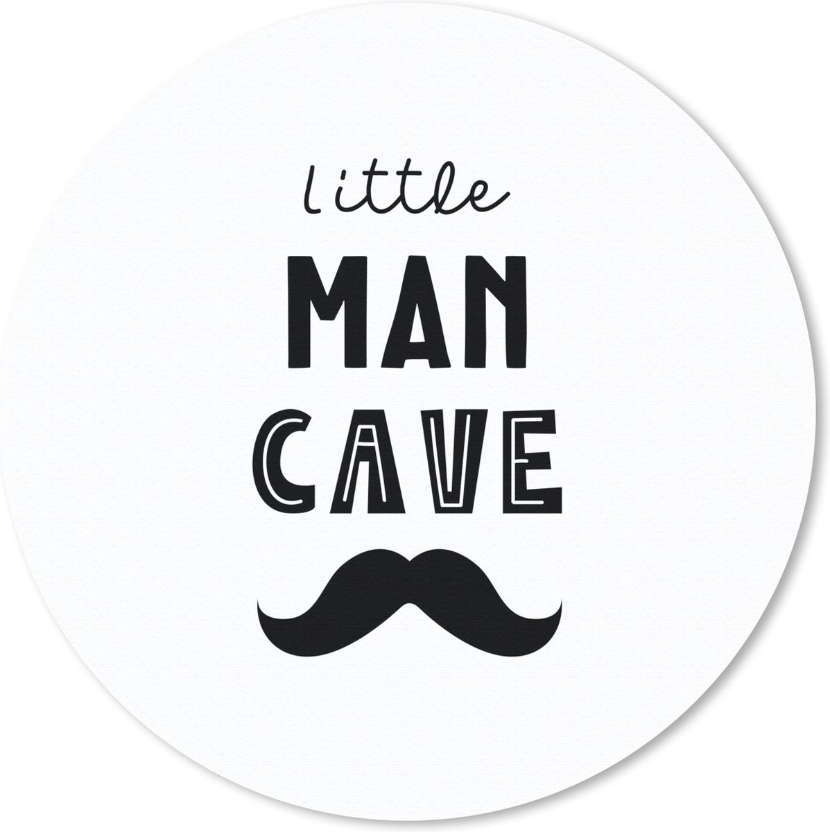 Muismat rond 30x30 cm - Mousepad Quotes - Little man cave - Spreuken - Jongens - Kind - Ronde muismatten