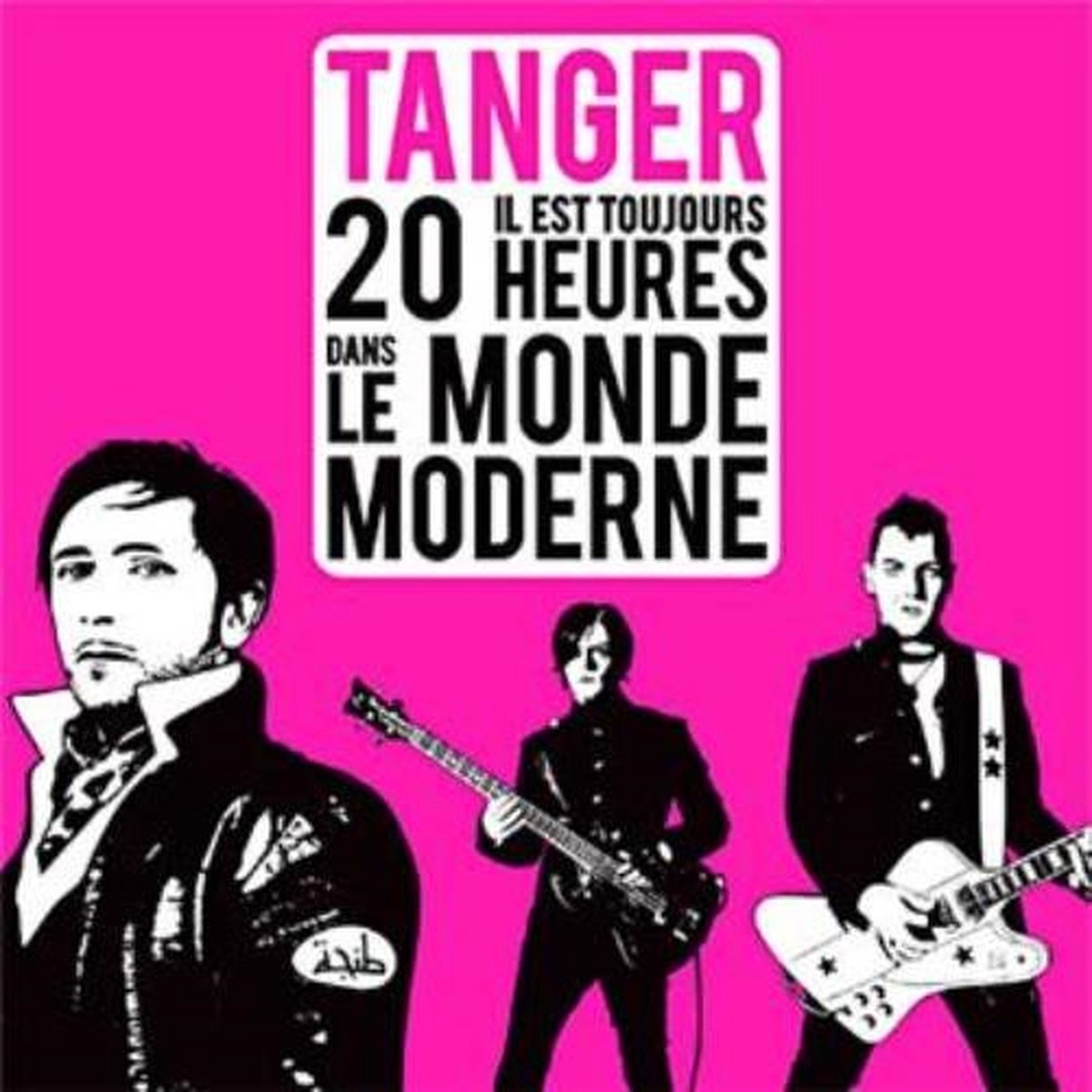 Tanger - Il Est Toujours 20 Heures (CD)