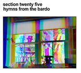 Section 25 - Hymns From The Bardo (CD)