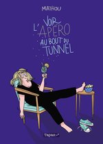 Voir l'apéro au bout du tunnel - Voir l'apéro au bout du tunnel